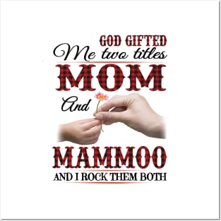 Vintage God Gifted Me Two Titles Mom And Mammoo Wildflower Hands Flower Happy Mothers Day Posters and Art